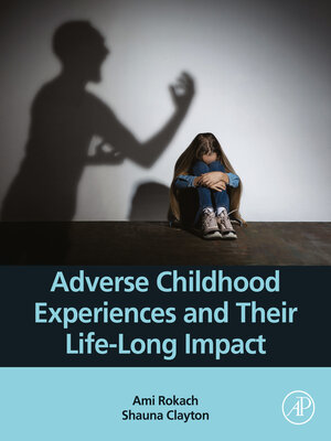 cover image of Adverse Childhood Experiences and Their Life-Long Impact